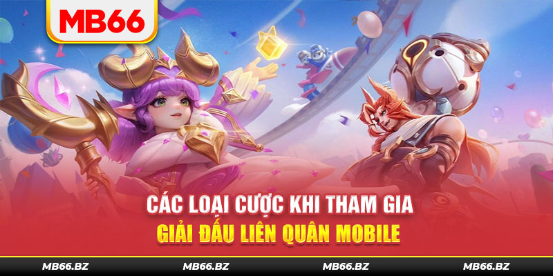 Luật chơi cá cược Liên Quân tại MB66