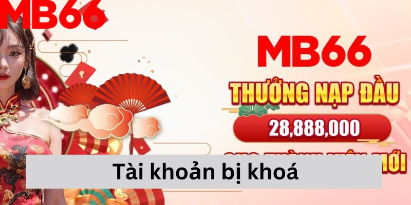 Tài khoản bị khoá vì vi phạm chính sách