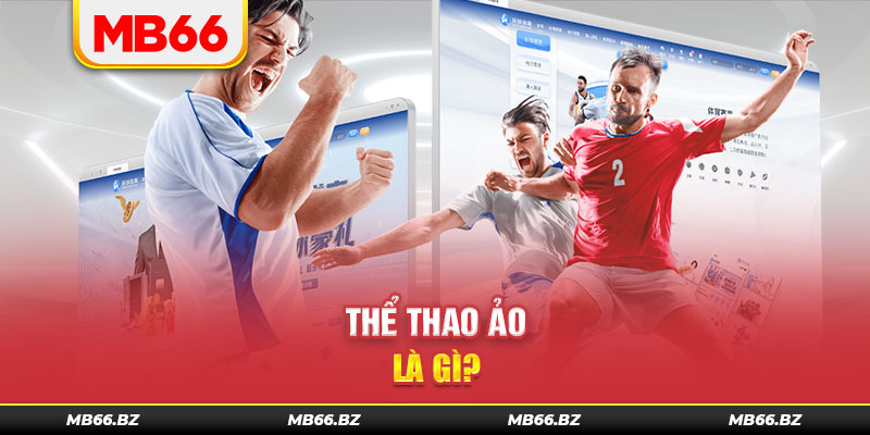 Hiểu chi tiết về bộ môn cược thể thao ảo