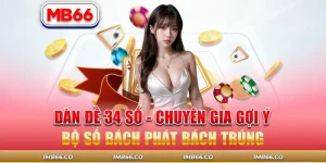 Dàn Đề 34 Số – Chuyên Gia Gợi Ý Bộ Số Bách Phát Bách Trúng